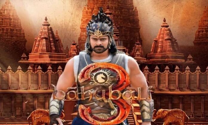 Baahubali 3 Confirmed